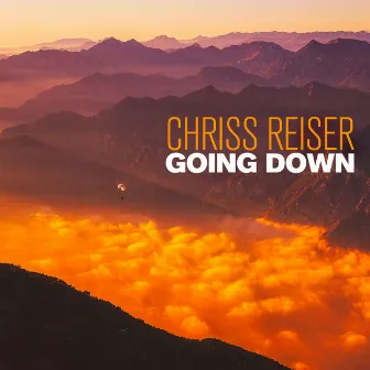 Going Down by Chriss Reiser