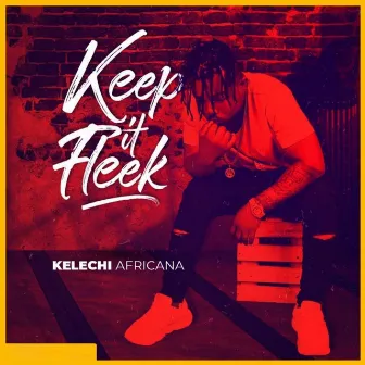 Keep It Fleek by Kelechi Africana