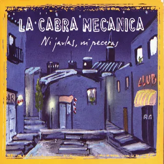 Ni jaulas ni peceras by La Cabra Mecanica