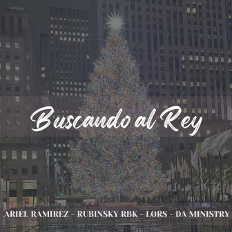 Buscando Al Rey by Ariel Ramirez