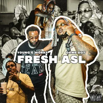 Fresh ASL by Young G Works