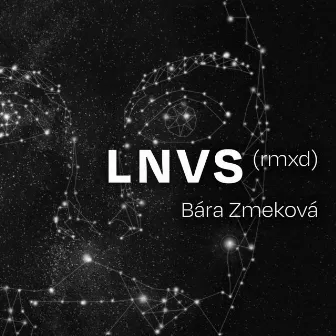 LNVS (rmxd) by Bára Zmeková