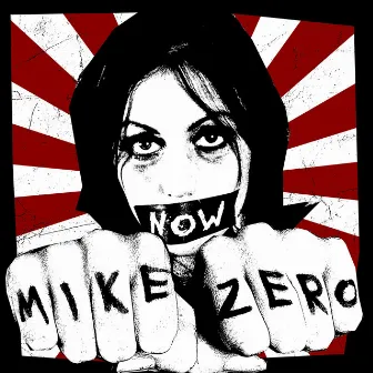 Now by Mike Zero