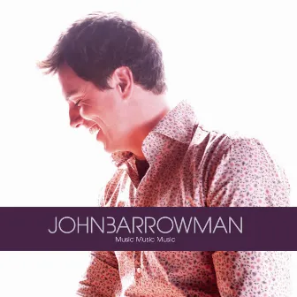 Music Music Music by John Barrowman