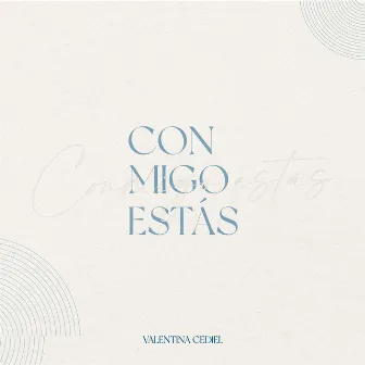 Conmigo Estás by Valentina Cediel