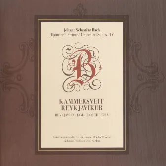 Johann Sebastian Bach - Hljómsveitarsvítur by Kammersveit Reykjavíkur