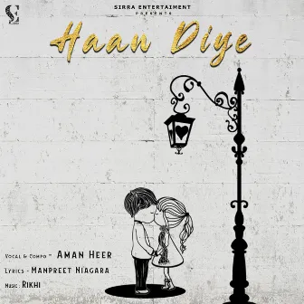 Haan Diye by AMAN HEER