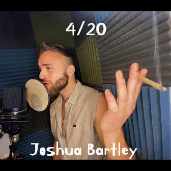 4/20 by Joshua Bartley