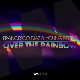 Over the Rainbow by Young Rebels