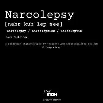 NARCOLEPSY by JustMoh