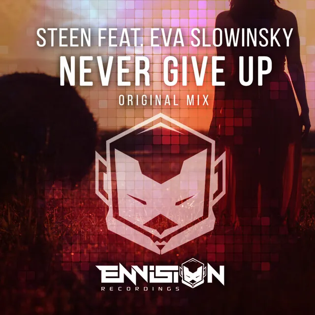 Never Give Up - Original Mix