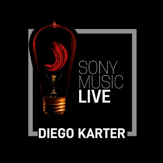 Sony Music Live - Diego Karter by Diego Karter