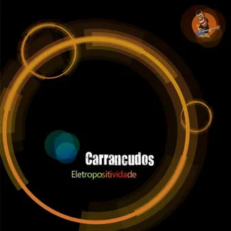 Eletropositividade by Carrancudos