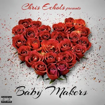 Baby Makers by Chris Echols