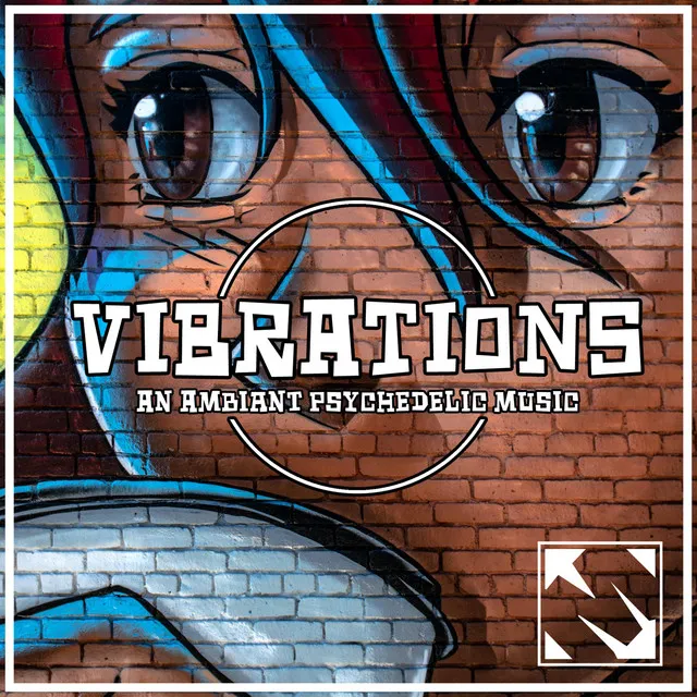 Vibrations | An Ambient Psychedelic Music