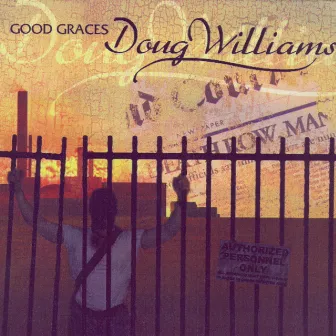 GOOD GRACES by Doug Williams