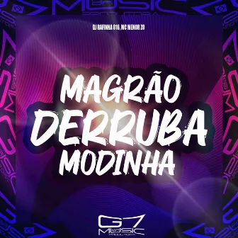 Magrão Derruba Modinha by MC MENOR ZO