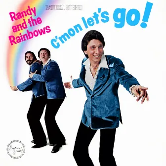 C'mon Let's Go! by Randy & The Rainbows