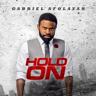 Hold On by Gabriel Afolayan