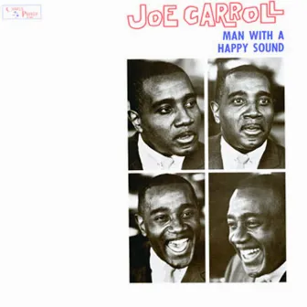 Man With A Happy Sound by Joe Carroll