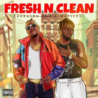 Fresh n Clean by Chukason Don