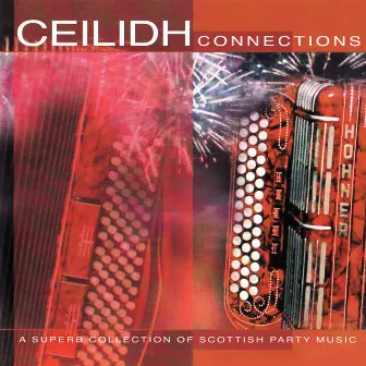 Ceilidh Connections by The Scottish Fiddle Orchestra