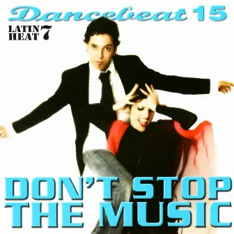 Dancebeat 15: Don't Stop the Music: Latin Heat 7 by Tony Evans Dancebeat Studio Band