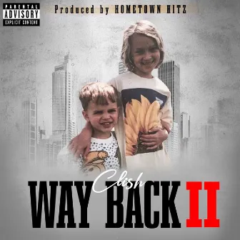 Way Back, Pt. II by Clish