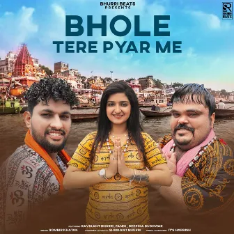 Bhole Tere Pyar Me by Sombir Khatak