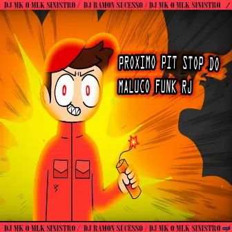 Proximo Pit Stop do Maluco Funk Rj by Dj Ramon Sucesso