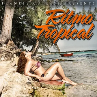 Ritmo Tropical by Frankie Cutlass