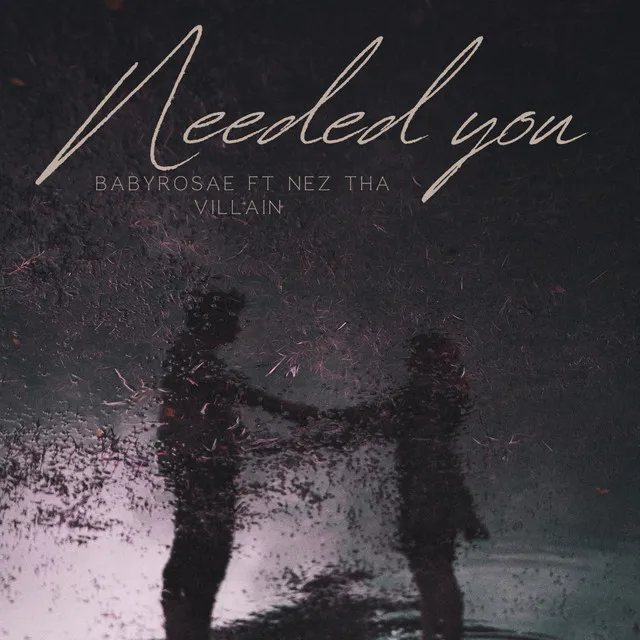 Needed you