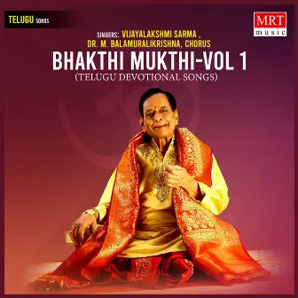 Bhakthi Mukthi, Vol. 1 by Vijayalakshmi Sarma