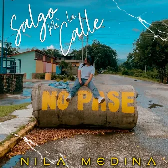 Salgo Pa' la Calle by Nila Medina