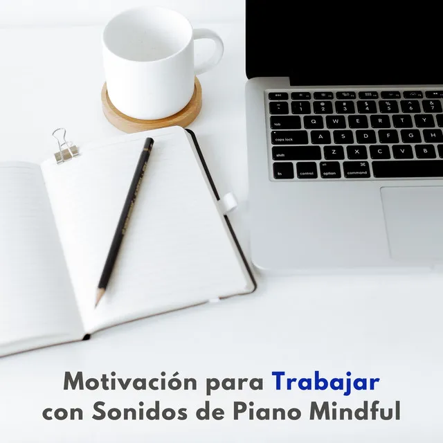 Motivación Para Trabajar Con Sonidos De Piano Mindful