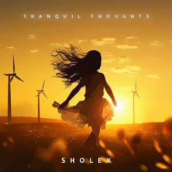 Tranquil Thoughts by Sholex