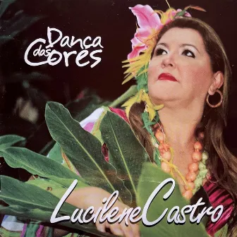 Dança das Cores by Lucilene Castro