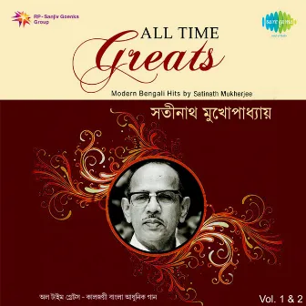 All Time Greats, Vol. 1 & 2 by Satinath Mukherjee