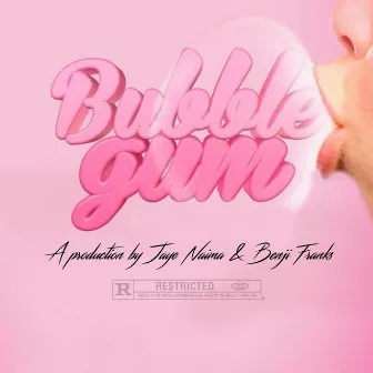 Bubble Gum by 