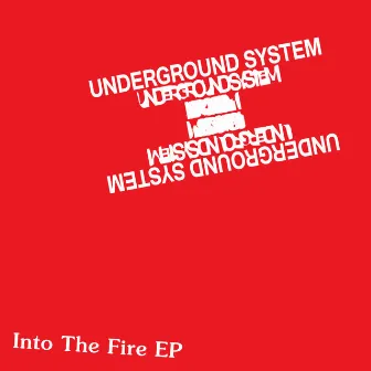 Into The Fire EP by Underground System