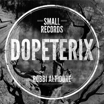 Dopeterix by Robbi Altidore