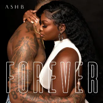 Forever by Ash B