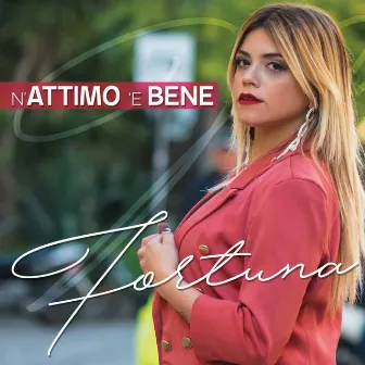 N'attimo 'e bene by Fortuna