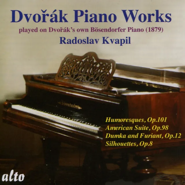 Dvorak: Humoresques Op.101; American Suite Op.98; Dumka And Furiant Op.12; Silhouettes Op.8