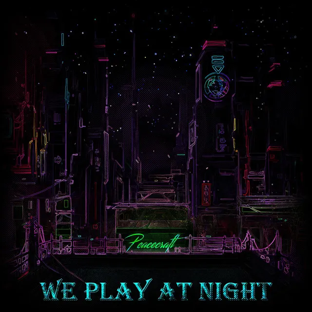 We Play at Night