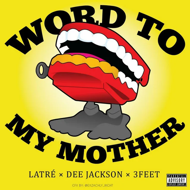 Word to My Mother (feat. 3 Feet & Dee Jackson)