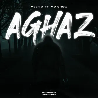 Aghaz by MEER X