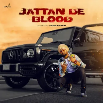 Jattan De Blood by Jagga Chahal