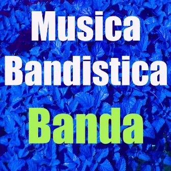 Musica bandistica by Banda