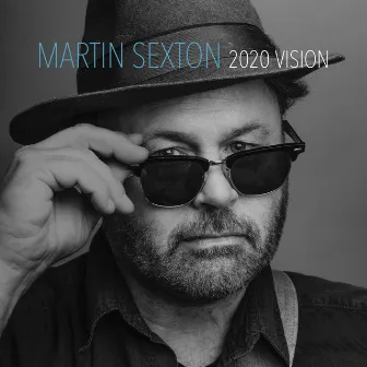 2020 Vision by Martin Sexton